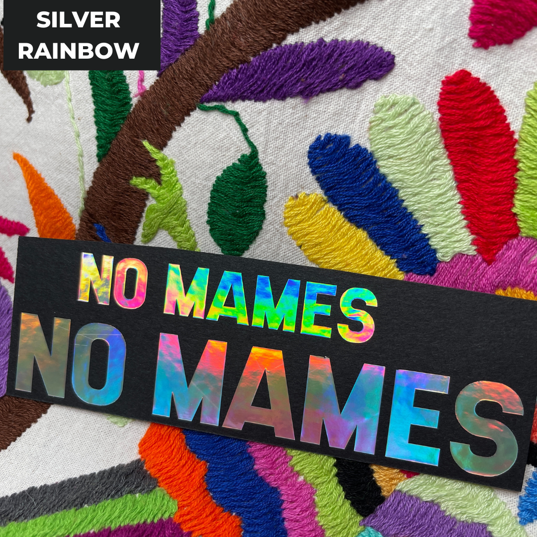 No Mames Vinyl Sticker