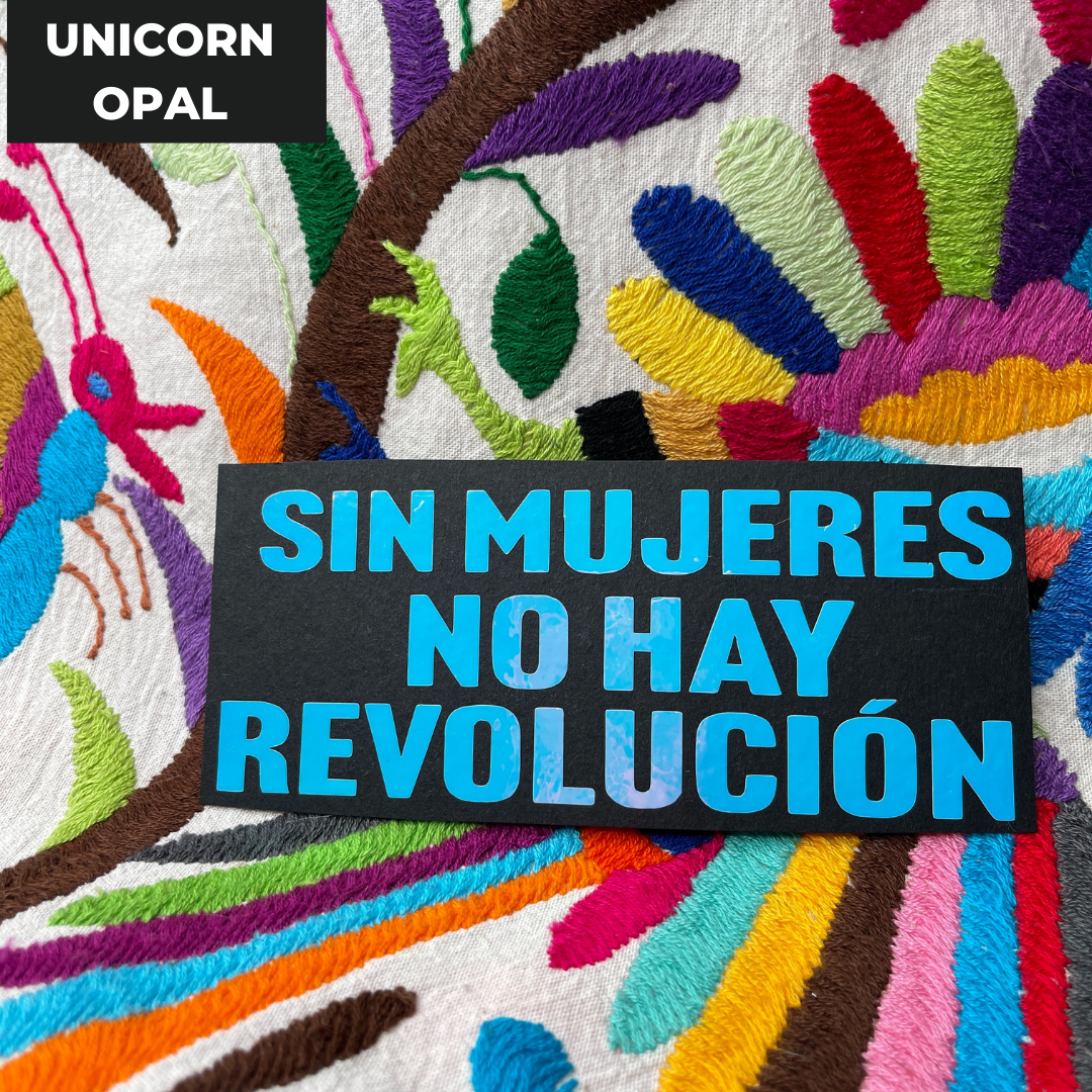 Sin Mujeres No Hay Revolución Vinyl Sticker