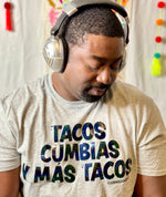 Load image into Gallery viewer, Tacos, Cumbias y Más Tacos T-Shirt

