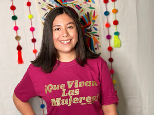 Que Vivan Las Mujeres! T-Shirt