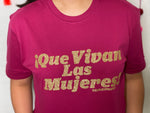 Load image into Gallery viewer, Que Vivan Las Mujeres! T-Shirt
